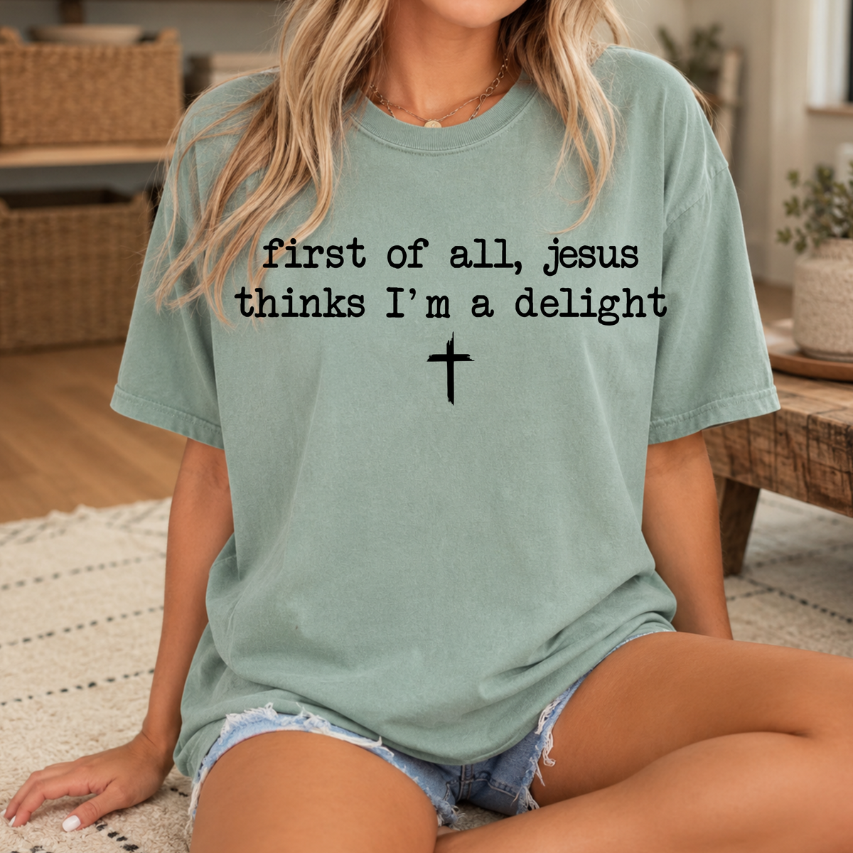 Jesus Thinks I’m a Delight