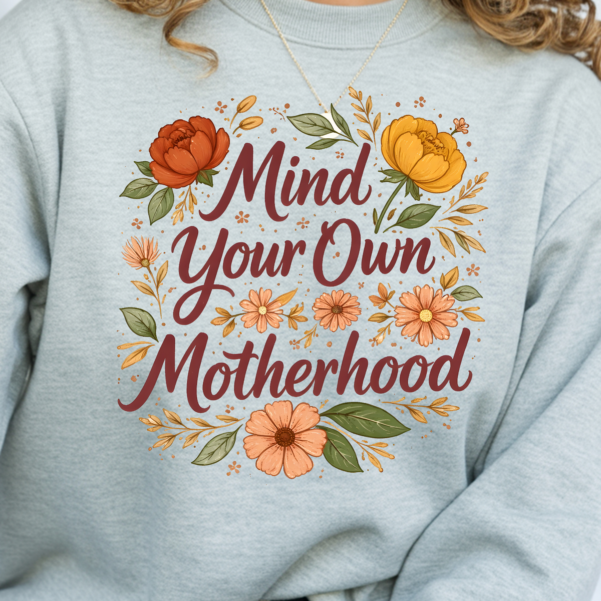 Mind Your Own Motherhood