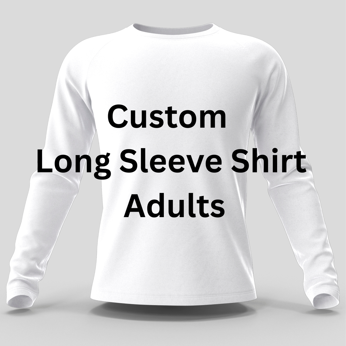 Custom Long Sleeve Adult